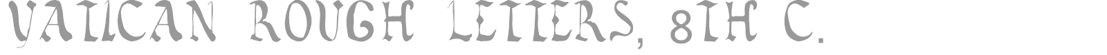 Vatican Rough Letters font preview
